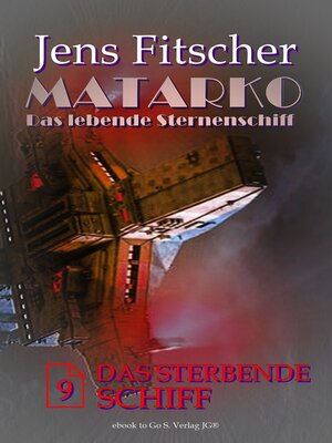 cover image of Das sterbende Schiff (MATARKO 9)